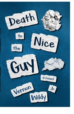 Death To The Nice Guy by Wildy, Vernon