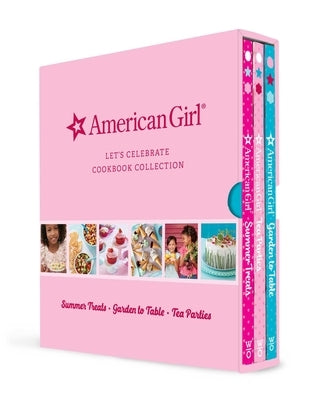 American Girl Let's Celebrate Cookbook Collection by Weldon Owen