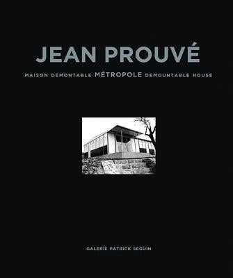 Jean Prouvé Maison Demontable Metropole Demountable House, 1949 by Prouve, Jean