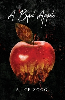 A Bad Apple by Zogg, Alice