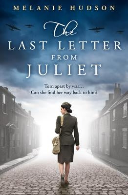 The Last Letter from Juliet by Hudson, Melanie