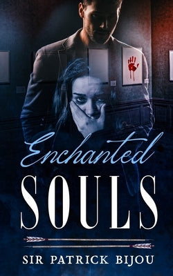 Enchanted Souls by Bijou, Patrick