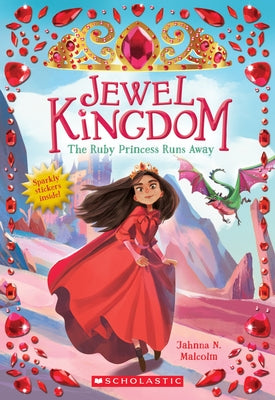 The Ruby Princess Runs Away by Malcolm, Jahnna N.