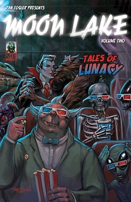 Moon Lake, 2: Tales of Lunacy by Fogler, Dan