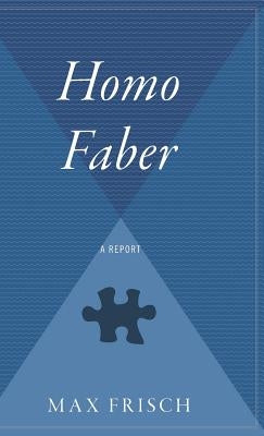 Homo Faber by Frisch, Max