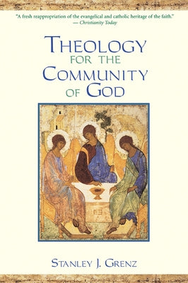 Theology for the Community of God by Grenz, Stanley J.