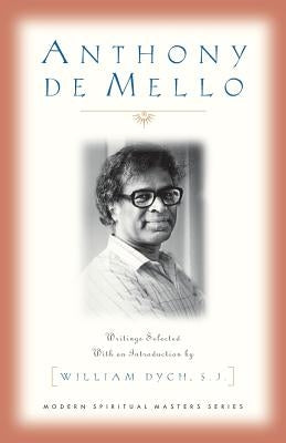 Anthony de Mello: Writings by de Mello, Anthony