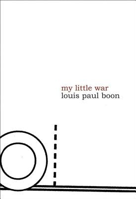 My Little War by Boon, Louis Paul