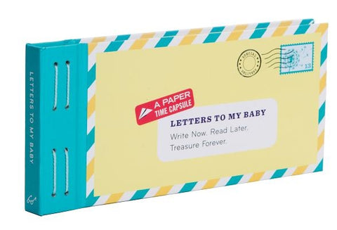 Letters to My Baby: Write Now. Read Later. Treasure Forever. [With Envelopes and Paper] by Redmond, Lea