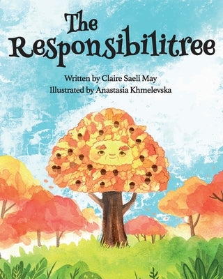 The Responsibilitree by May, Claire Saeli