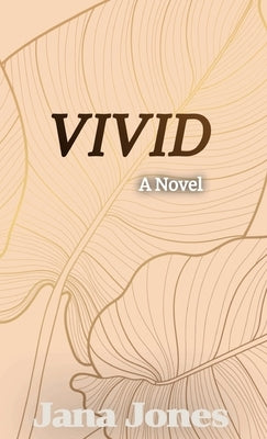 Vivid by Jones, Jana