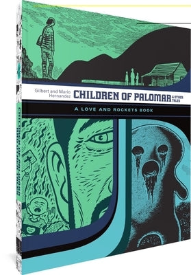 Children of Palomar and Other Tales: A Love and Rockets Book by Hernandez, Gilbert
