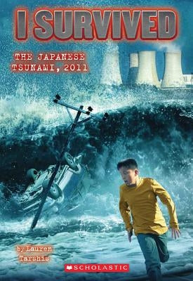 I Survived the Japanese Tsunami, 2011 (I Survived #8) by Tarshis, Lauren