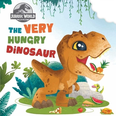 Jurassic World: The Very Hungry Dinosaur: (Concepts Board Books for Kids, Educational Board Books for Kids, Playpop) by Insight Kids