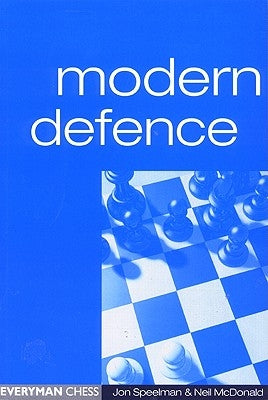 Modern Defence by Speelman, Jon