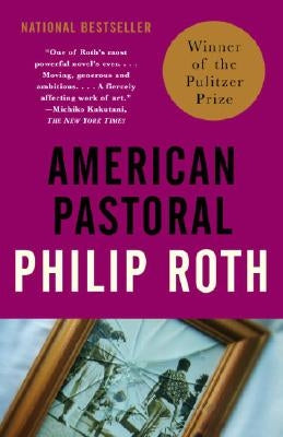 American Pastoral: American Trilogy (1) by Roth, Philip