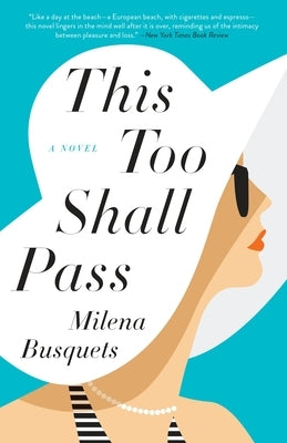This Too Shall Pass by Busquets, Milena