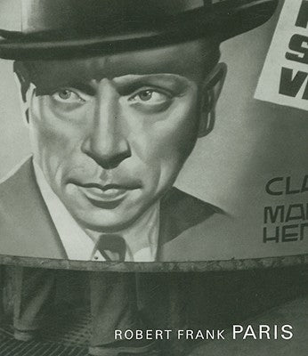 Robert Frank: Paris by Frank, Robert