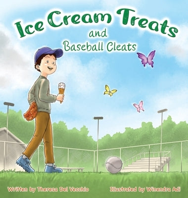 Ice Cream Treats and Baseball Cleats by del Vecchio, Theresa M.