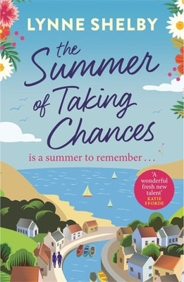 The Summer of Taking Chances by Shelby, Lynne