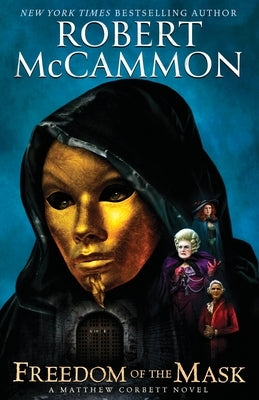 Freedom of the Mask by McCammon, Robert