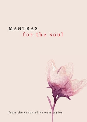 Mantras for the Soul by Taylor, Kareem