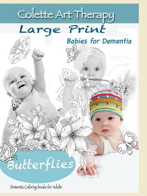 Butterflies. Dementia coloring books for Adults: Art Therapy for Dementia Patients by Art Therapy, Colette