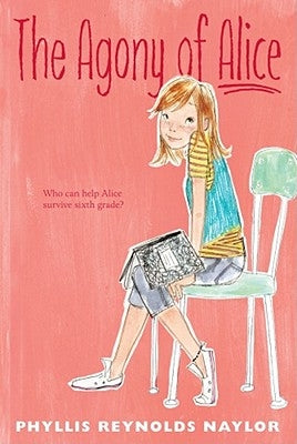 The Agony of Alice by Naylor, Phyllis Reynolds