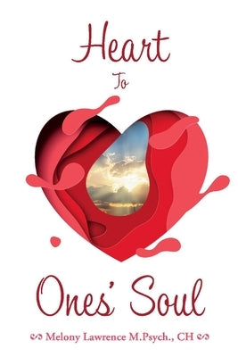 Heart to Ones' Soul by Lawrence, Melony