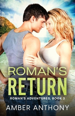Roman's Return by Anthony, Amber
