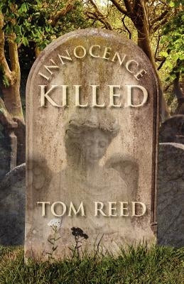 Innocence Killed by Reed, Tom