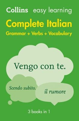 Complete Italian Grammar Verbs Vocabulary: 3 Books in 1 by Collins Dictionaries