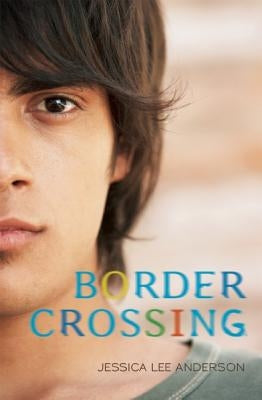 Border Crossing by Anderson, Jessica Lee