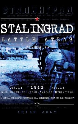 Stalingrad Battle Atlas: Volume II by Joly, Anton