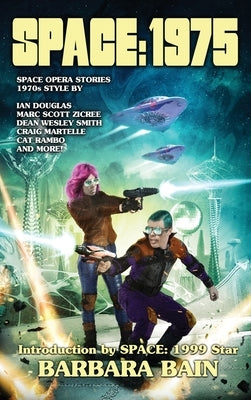 Space 1975: Space Opera Stories with a 1970s Twist by Jeschonek, Robert