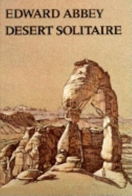 Desert Solitaire by Abbey, Edward