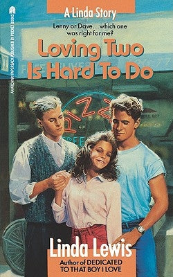 Loving Two Is Hard to Do by Lewis, Linda