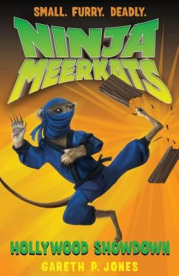 Ninja Meerkats (#4: Hollywood Showd by Jones, Gareth