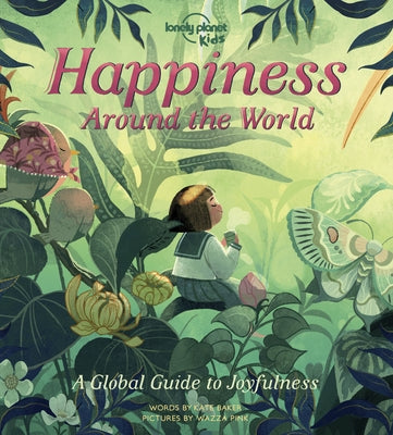 Happiness Around the World 1 by Kids, Lonely Planet