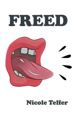 Freed: Book of Poems by Telfer, Nicole