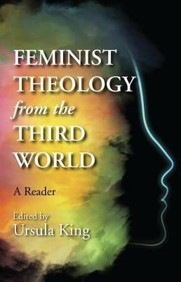 Feminist Theology from the Third World by King, Ursula