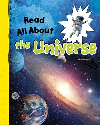 Read All about the Universe by Beevor, Lucy