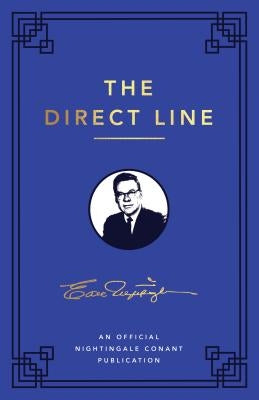 The Direct Line: An Official Nightingale Conant Publication by Nightingale, Earl