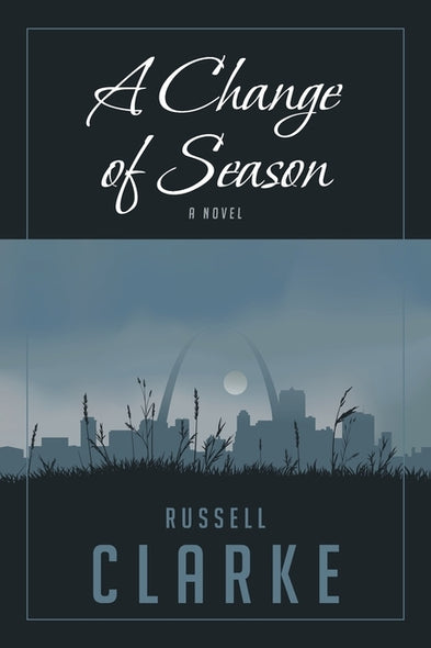 A Change of Season by Clarke, Russell