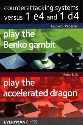 Counterattacking 1 e4 and 1 d4 by Pedersen, Nicolai V.