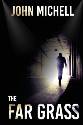 The Far Grass by Michell, John