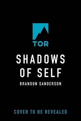 Shadows of Self: A Mistborn Novel by Sanderson, Brandon
