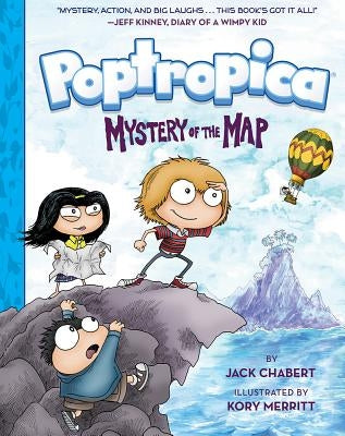 Poptropica: Book 1: Mystery of the Map by Chabert, Jack