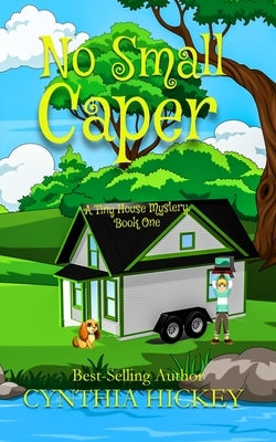 No Small Caper by Hickey, Cynthia