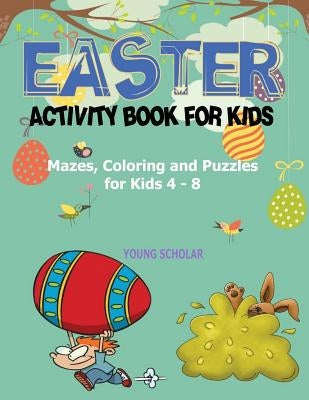 Easter Activity Book for Kids by Scholar, Young